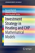 E-Book (pdf) Investment Strategy in Heating and CHP von Ryszard Bartnik, Zbigniew Buryn, Anna Hnydiuk-Stefan