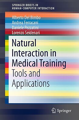 eBook (pdf) Natural Interaction in Medical Training de Alberto Del Bimbo, Andrea Ferracani, Daniele Pezzatini