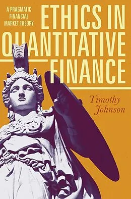 E-Book (pdf) Ethics in Quantitative Finance von Timothy Johnson