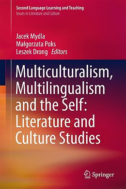 E-Book (pdf) Multiculturalism, Multilingualism and the Self: Literature and Culture Studies von 