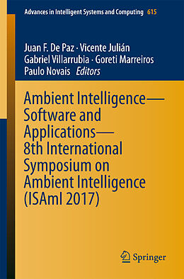 Kartonierter Einband Ambient Intelligence  Software and Applications   8th International Symposium on Ambient Intelligence (ISAmI 2017) von 