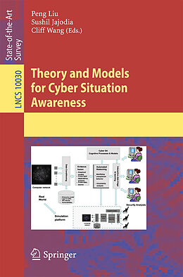 Kartonierter Einband Theory and Models for Cyber Situation Awareness von 