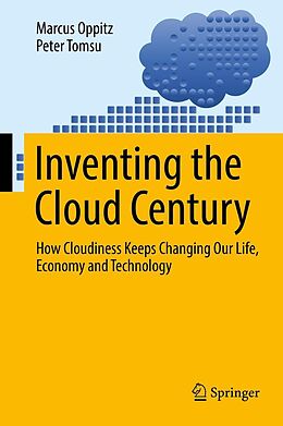 E-Book (pdf) Inventing the Cloud Century von Marcus Oppitz, Peter Tomsu