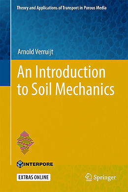 Fester Einband An Introduction to Soil Mechanics von Arnold Verruijt