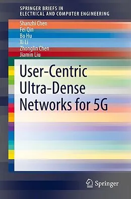 E-Book (pdf) User-Centric Ultra-Dense Networks for 5G von Shanzhi Chen, Fei Qin, Bo Hu