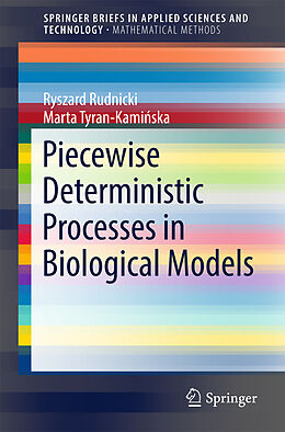 Kartonierter Einband Piecewise Deterministic Processes in Biological Models von Marta Tyran-Kaminska, Ryszard Rudnicki