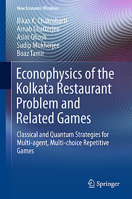 Livre Relié Econophysics of the Kolkata Restaurant Problem and Related Games de Bikas K. Chakrabarti, Arnab Chatterjee, Boaz Tamir