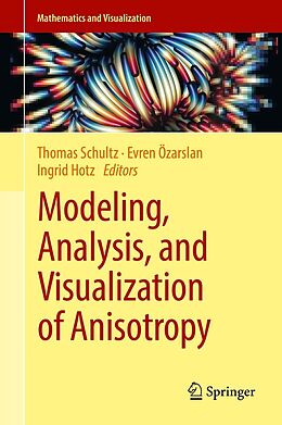 E-Book (pdf) Modeling, Analysis, and Visualization of Anisotropy von 