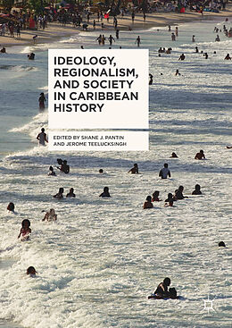 Livre Relié Ideology, Regionalism, and Society in Caribbean History de 