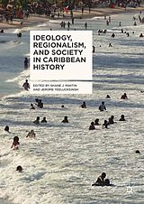 eBook (pdf) Ideology, Regionalism, and Society in Caribbean History de 