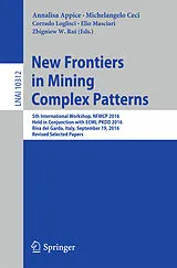 E-Book (pdf) New Frontiers in Mining Complex Patterns von 