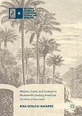 E-Book (pdf) Women, Travel, and Science in Nineteenth-Century Americas von Nina Gerassi-Navarro