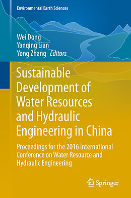 Fester Einband Sustainable Development of Water Resources and Hydraulic Engineering in China von 
