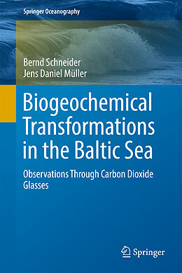 Livre Relié Biogeochemical Transformations in the Baltic Sea de Bernd Schneider, Jens Daniel Müller