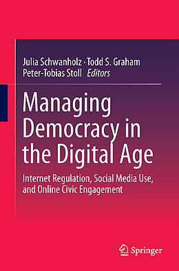 Livre Relié Managing Democracy in the Digital Age de 