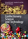 E-Book (pdf) Confectionery Science and Technology von Richard W. Hartel, Joachim H. von Elbe, Randy Hofberger