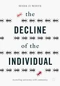 E-Book (pdf) The Decline of the Individual von Mark D. White