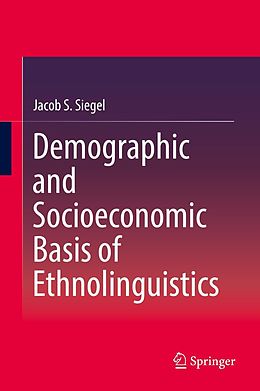 eBook (pdf) Demographic and Socioeconomic Basis of Ethnolinguistics de Jacob S. Siegel