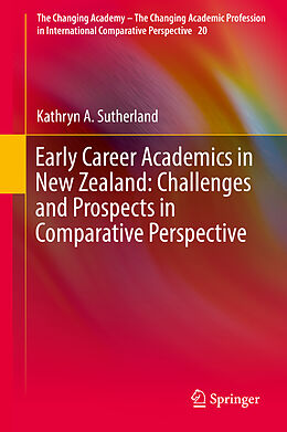 Livre Relié Early Career Academics in New Zealand: Challenges and Prospects in Comparative Perspective de Kathryn A. Sutherland