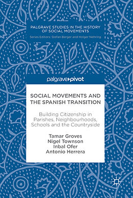 Fester Einband Social Movements and the Spanish Transition von Tamar Groves, Antonio Herrera, Inbal Ofer