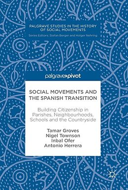 E-Book (pdf) Social Movements and the Spanish Transition von Tamar Groves, Nigel Townson, Inbal Ofer