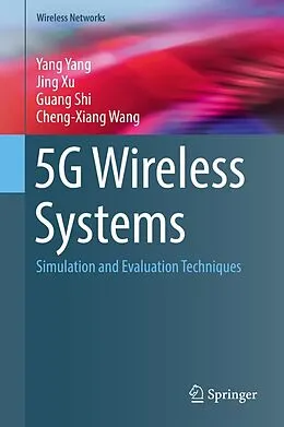 E-Book (pdf) 5G Wireless Systems von Yang Yang, Jing Xu, Guang Shi