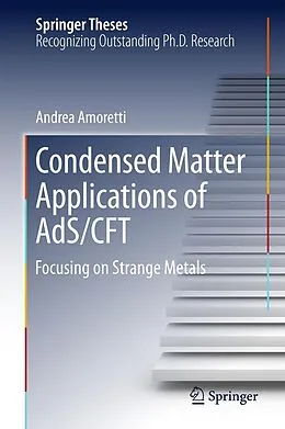 eBook (pdf) Condensed Matter Applications of AdS/CFT de Andrea Amoretti