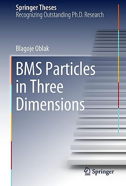 E-Book (pdf) BMS Particles in Three Dimensions von Blagoje Oblak