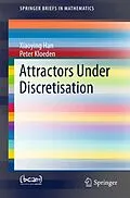 E-Book (pdf) Attractors Under Discretisation von Xiaoying Han, Peter Kloeden