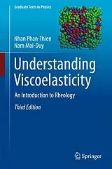 Fester Einband Understanding Viscoelasticity von Nhan Phan-Thien, Nam Mai-Duy
