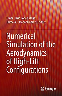 eBook (pdf) Numerical Simulation of the Aerodynamics of High-Lift Configurations de 