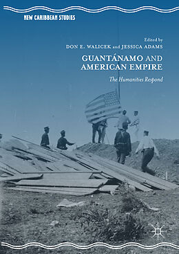 Livre Relié Guantánamo and American Empire de 