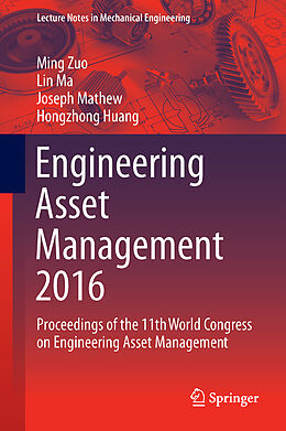 Livre Relié Engineering Asset Management 2016 de Ming Zuo, Lin Ma, Joseph et al Mathew