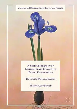 E-Book (pdf) A Social Biography of Contemporary Innovative Poetry Communities von Elizabeth-Jane Burnett