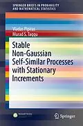 E-Book (pdf) Stable Non-Gaussian Self-Similar Processes with Stationary Increments von Vladas Pipiras, Murad S. Taqqu