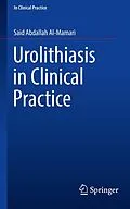 E-Book (pdf) Urolithiasis in Clinical Practice von Said Abdallah Al-Mamari