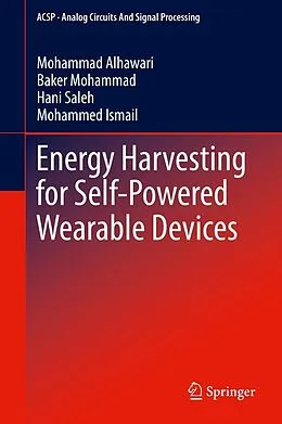 E-Book (pdf) Energy Harvesting for Self-Powered Wearable Devices von Mohammad Alhawari, Baker Mohammad, Hani Saleh