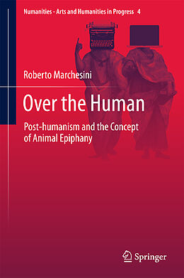 Livre Relié Over the Human de Roberto Marchesini