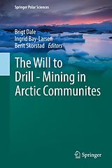 eBook (pdf) The Will to Drill - Mining in Arctic Communites de 