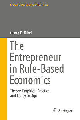Fester Einband The Entrepreneur in Rule-Based Economics von Georg D. Blind
