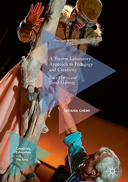 Livre Relié A Theatre Laboratory Approach to Pedagogy and Creativity de Tatiana Chemi