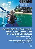 E-Book (pdf) Enterprises, Localities, People, and Policy in the South China Sea von 