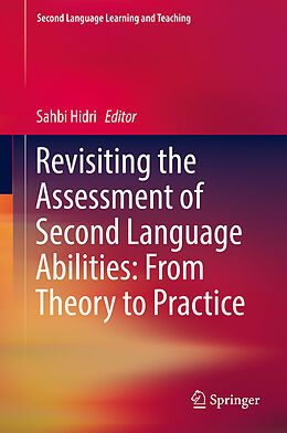 Fester Einband Revisiting the Assessment of Second Language Abilities: From Theory to Practice von 
