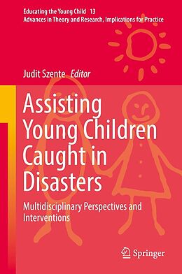 E-Book (pdf) Assisting Young Children Caught in Disasters von 