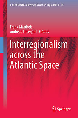 Livre Relié Interregionalism across the Atlantic Space de 