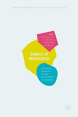 eBook (pdf) Dynamics Of Mediatization de 