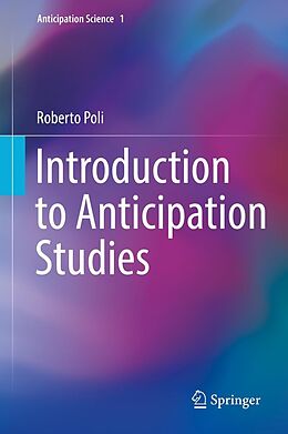 E-Book (pdf) Introduction to Anticipation Studies von Roberto Poli