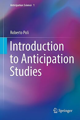 eBook (pdf) Introduction to Anticipation Studies de Roberto Poli