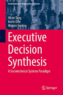 Livre Relié Executive Decision Synthesis de Victor Tang, Warren Seering, Kevin Otto
