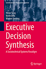 eBook (pdf) Executive Decision Synthesis de Victor Tang, Kevin Otto, Warren Seering